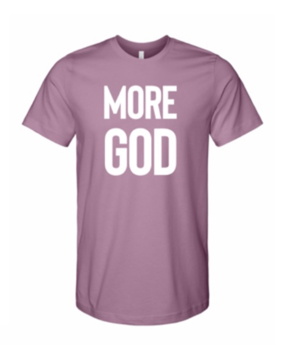 MORE GOD T-Shirt