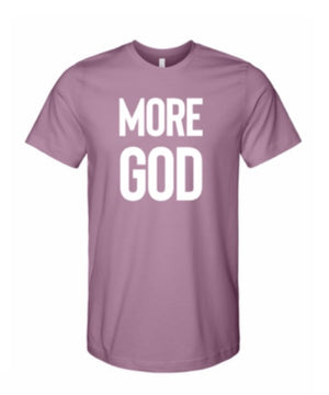 MORE GOD T-Shirt