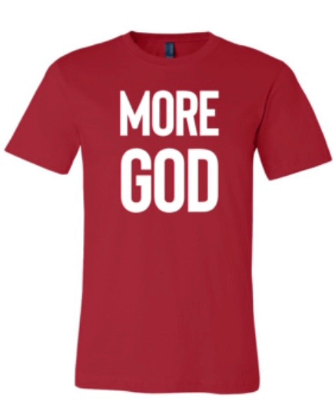 MORE GOD T-Shirt